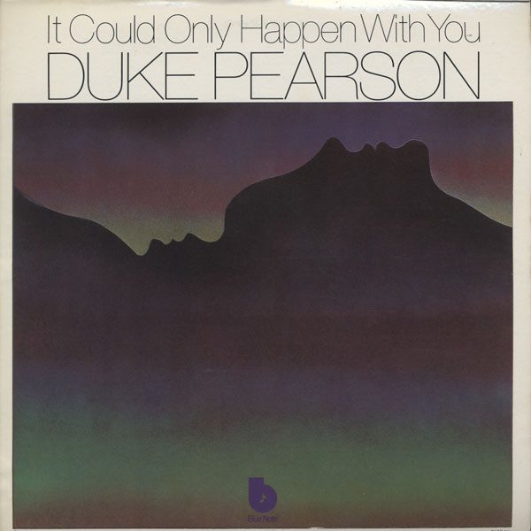 Duke Pearson It Could Only Happen With You Duke Pearson It Could Only Happen With You